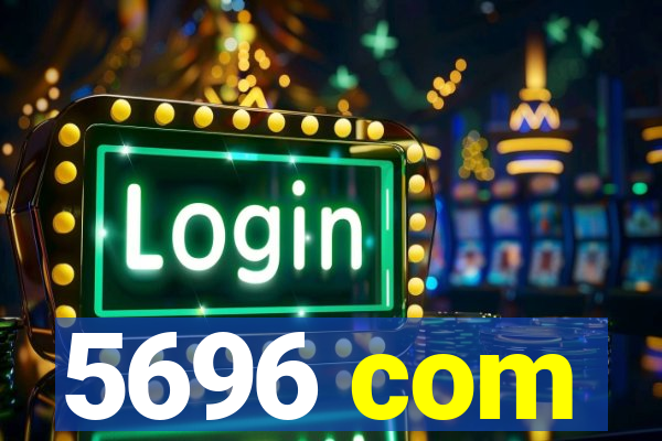 5696 com